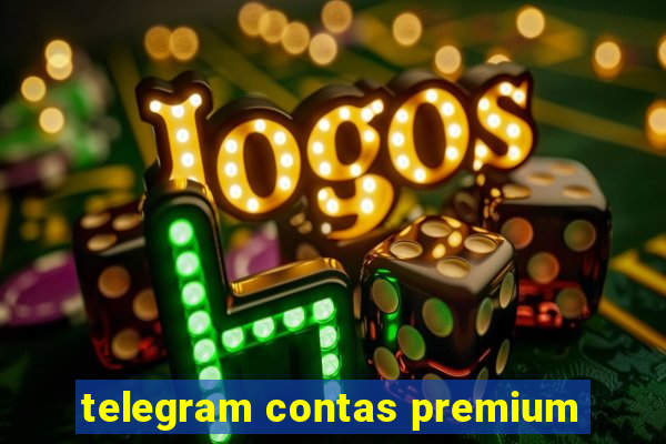 telegram contas premium